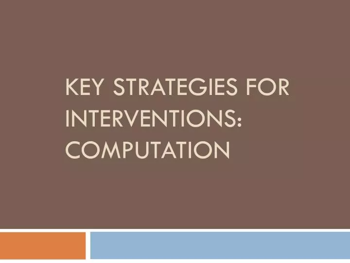 key strategies for interventions computation