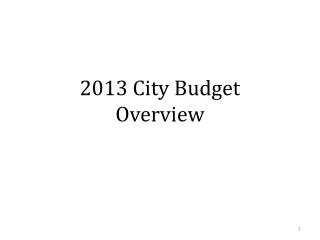 2013 City Budget Overview