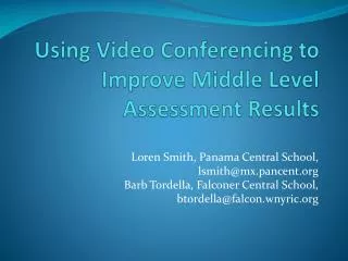 Using Video Conferencing to Improve Middle Level Assessment Results