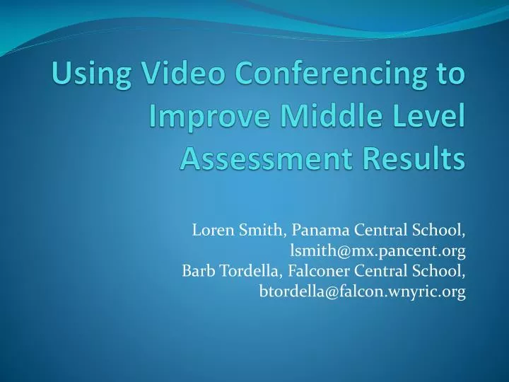 using video conferencing to improve middle level assessment results