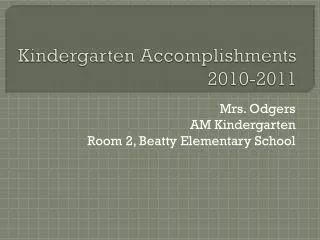 Kindergarten Accomplishments 2010-2011