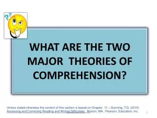 What are the two major theories of comprehension?
