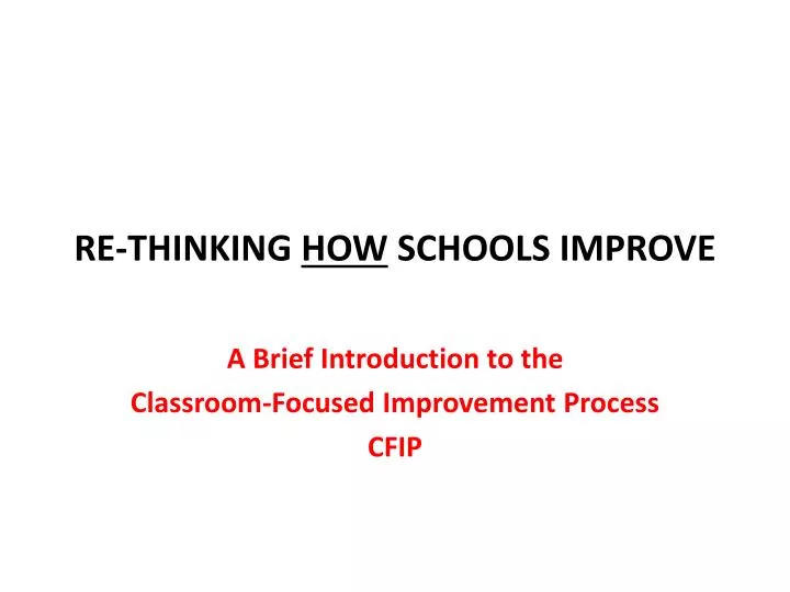 re thinking how schools improve