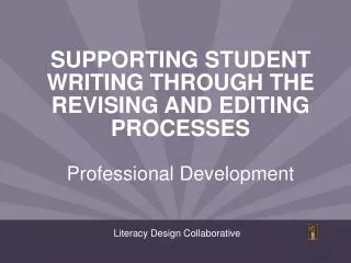 Supporting Student Writing Through the Revising and Editing Processes