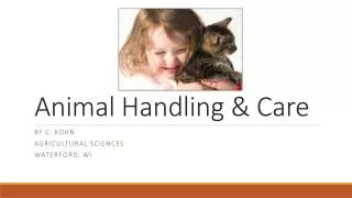 Animal Handling &amp; Care