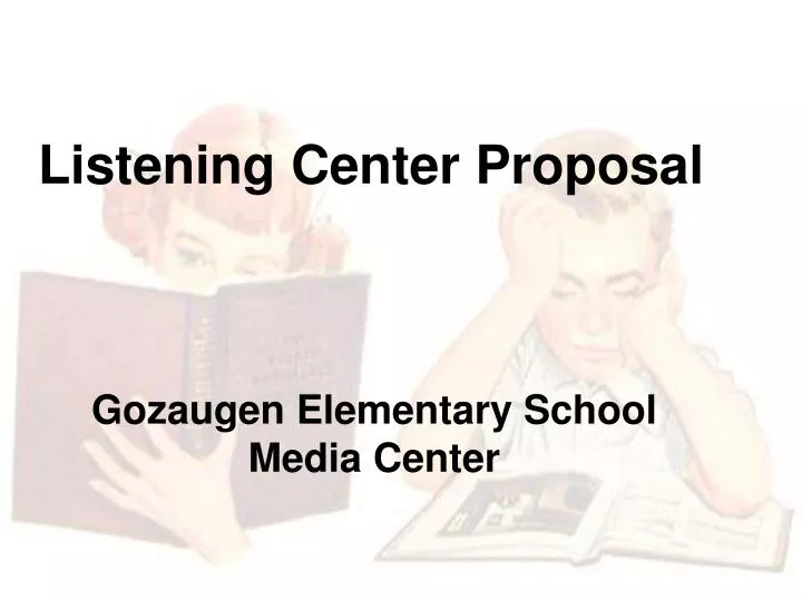 listening center proposal
