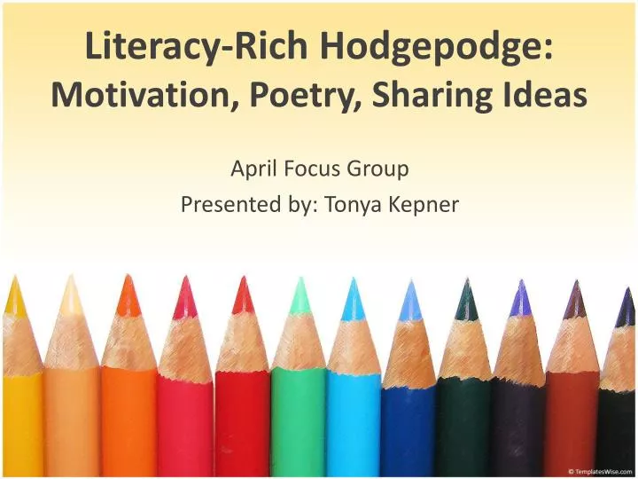 literacy rich hodgepodge motivation poetry sharing ideas