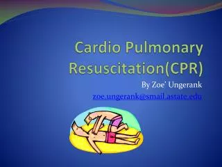 Cardio Pulmonary Resuscitation(CPR)