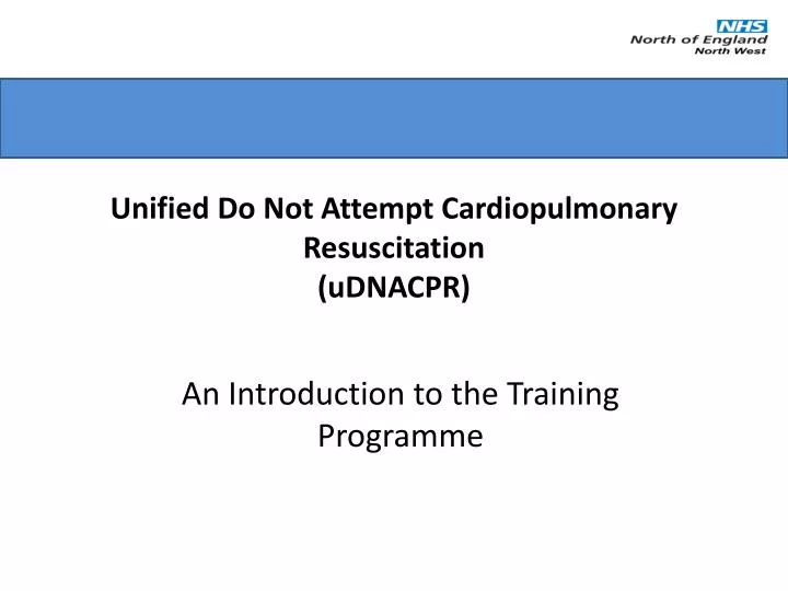 unified do not attempt cardiopulmonary resuscitation udnacpr