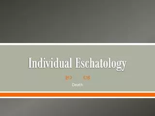 Individual Eschatology
