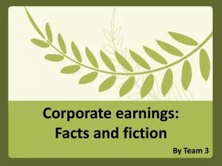 Corporate earnings: Facts and fiction