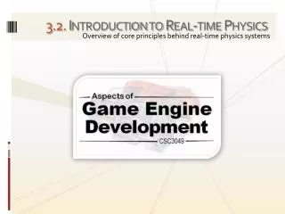 3 . 2 . Introduction to Real-time Physics