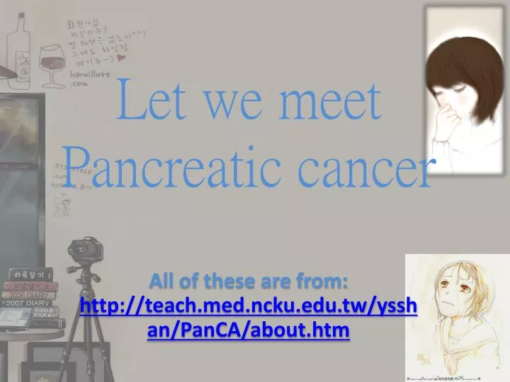 let we meet pancreatic cancer
