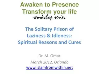 The Solitary Prison of Laziness &amp; Idleness: Spiritual Reasons and Cures
