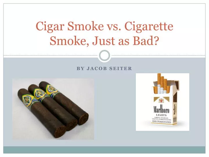 cigar smoke vs cigarette smoke just as bad