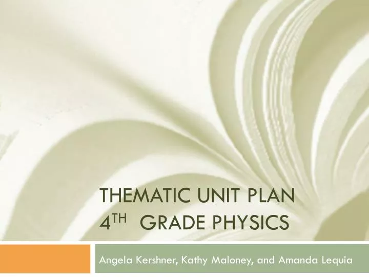 thematic unit plan 4 th grade physics