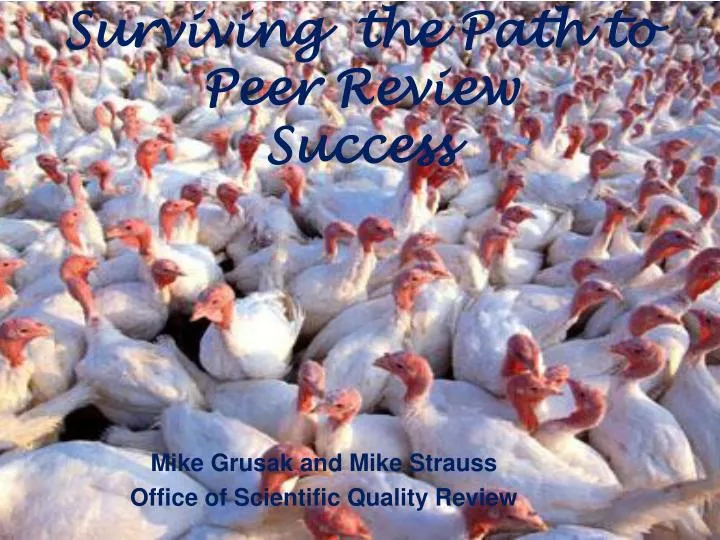 mike grusak and mike strauss office of scientific quality review