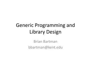 Generic Programming and Library Design