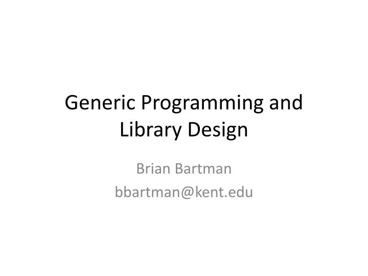 generic programming and library design
