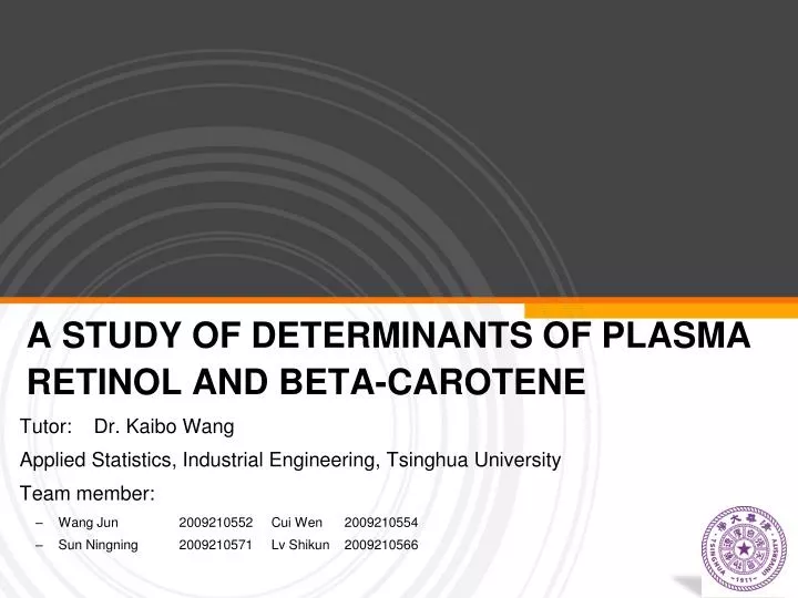 a study of determinants of plasma retinol and beta carotene