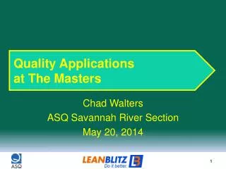 Quality Applications at The Masters