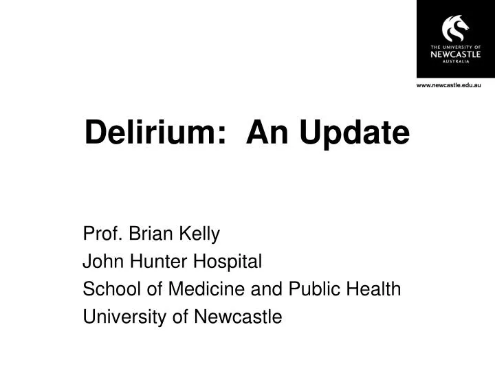 delirium an update