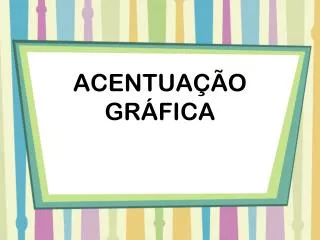 acentua o gr fica