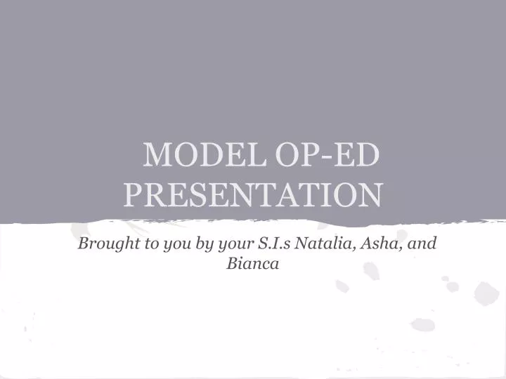 model op ed presentation