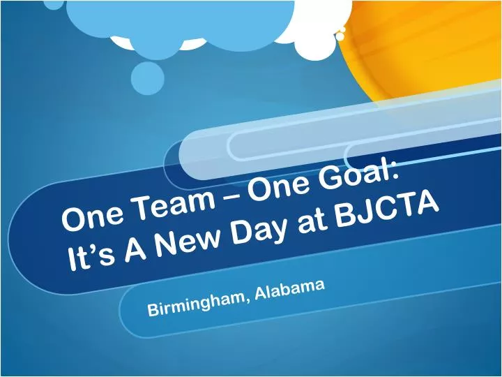 one team one goal it s a new day at bjcta
