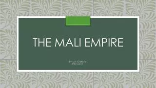 The Mali Empire