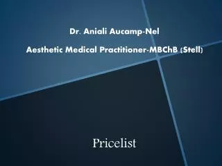 Dr. Aniali Aucamp -Nel Aesthetic Medical Practitioner- MBChB ( Stell )