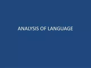 ANALYSIS OF LANGUAGE