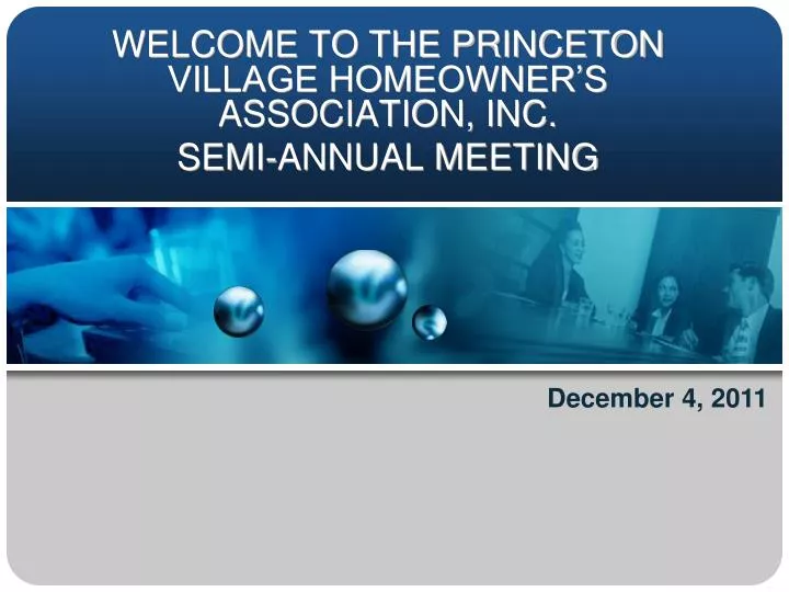 welcome to the princeton village homeowner s association inc semi annual meeting