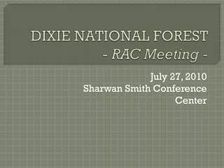 DIXIE NATIONAL FOREST - RAC Meeting -