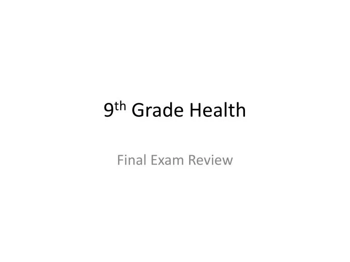 9 th grade health