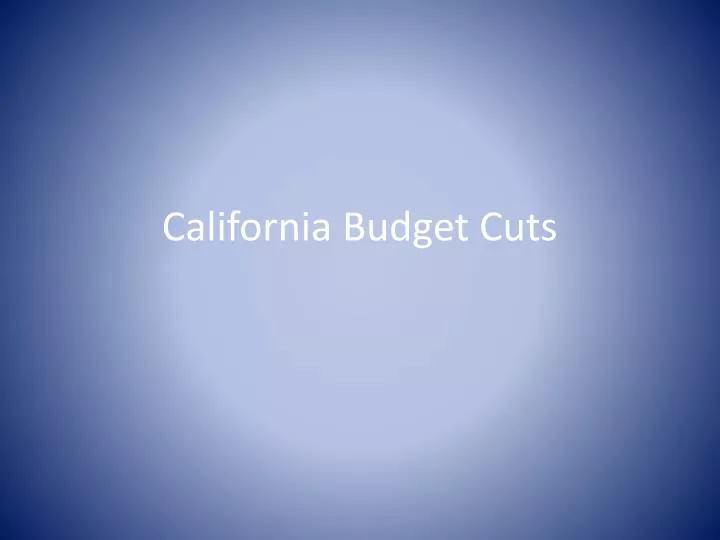 california budget cuts