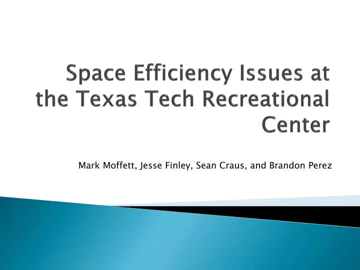 space efficiency issues at the texas tech recreational center