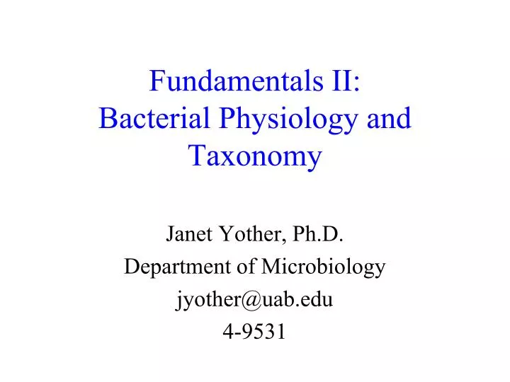 fundamentals ii bacterial physiology and taxonomy