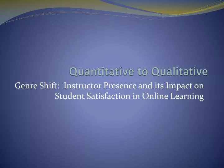 quantitative to qualitative