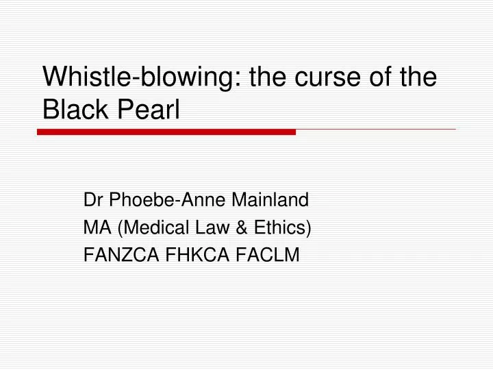 whistle blowing the curse of the black pearl