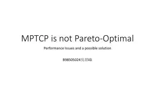 MPTCP is not Pareto-Optimal