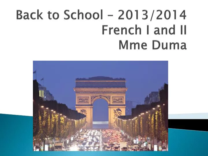 back to school 2013 2014 french i and ii mme duma