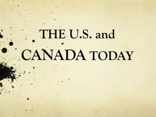 THE U.S. and CANADA TODAY