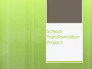 School Transformation Project