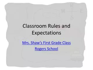 Classroom Rules and Expectations
