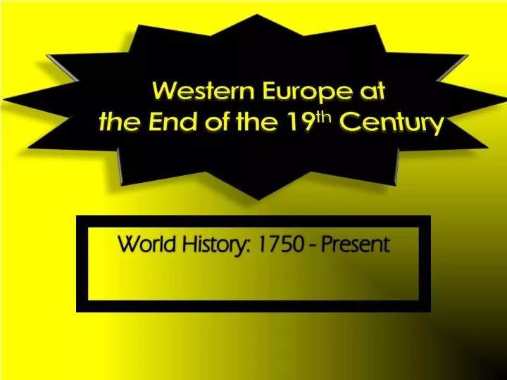 western europe at the end of the 19 th century