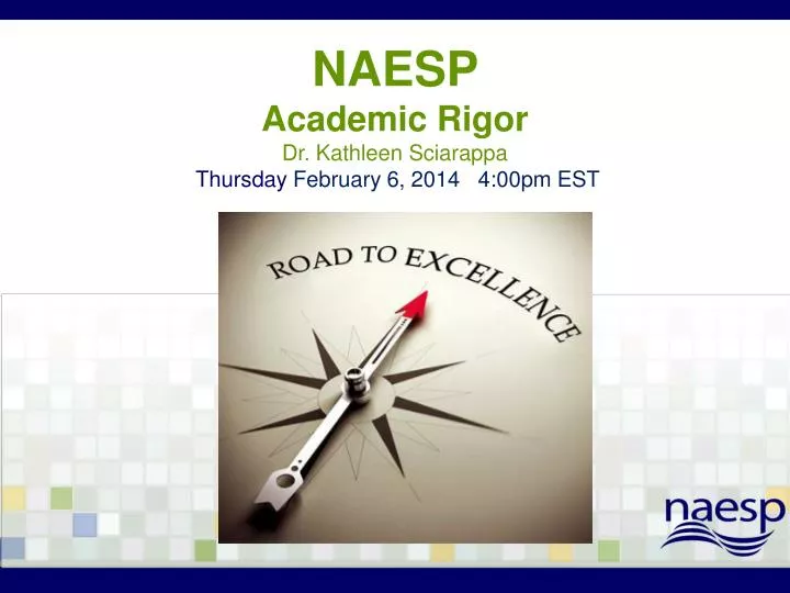 naesp academic rigor dr kathleen sciarappa thursday february 6 2014 4 00pm est