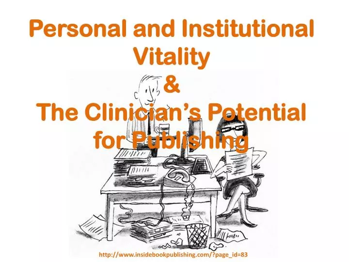 personal and institutional vitality the clinician s potential for publishing
