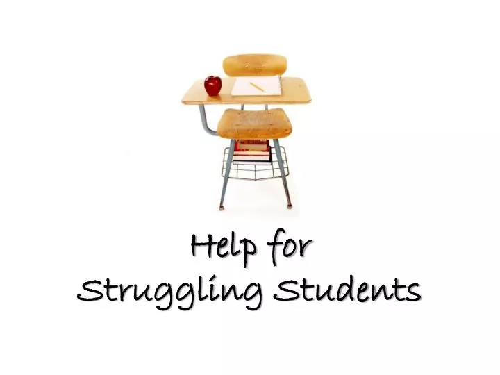 help for struggling students