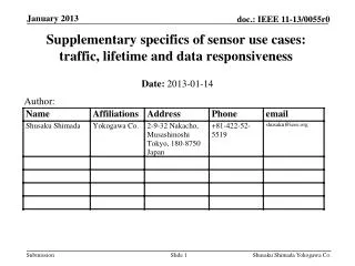 Supplementary specifics of sensor use cases : traffic, lifetime and data responsiveness